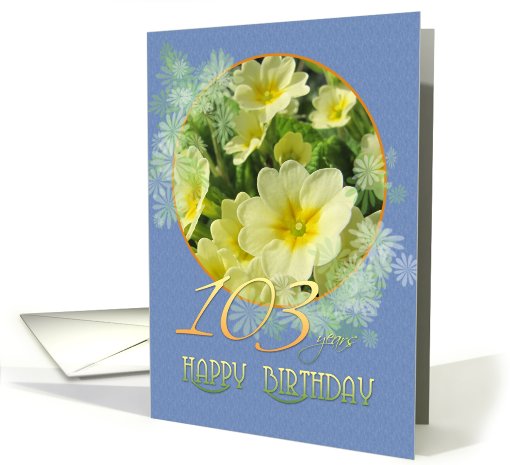 103rd Birthday Primroses Blue and Yellow card (793922)