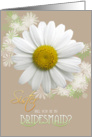 Sister Will you be my Bridesmaid? Daisy Oyster color card