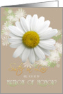 Sister-in-Law Will you be my Matron of Honor? Daisy Oyster color card