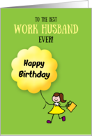 Birthday Work Husband Ever Stick Figure Fun Female Exec card