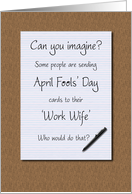 April Fools’ Day Work Wife Legal Pad on Desk card