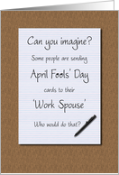 April Fools’ Day Work Spouse Legal Pad on Desk card