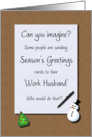 Season’s Greetings Work Husband Legal Pad on Desk card