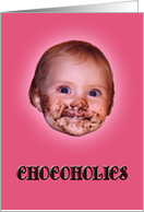 Happy Birthday for Cook Humorous Chocoholic Baby Face card