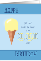 Happy Birthday entitles bearer to Ice Cream card