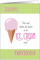 Happy Birthday entitles bearer to Ice Cream card