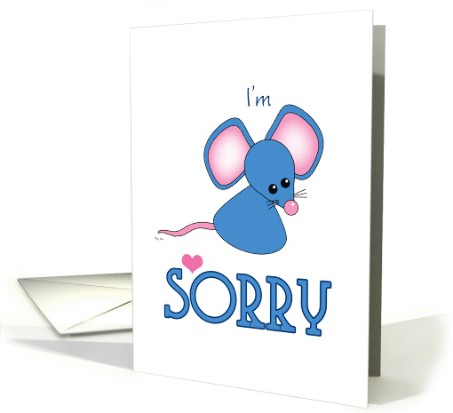 Sorry Blue Without You Sad Lonely Mouse card (837480)