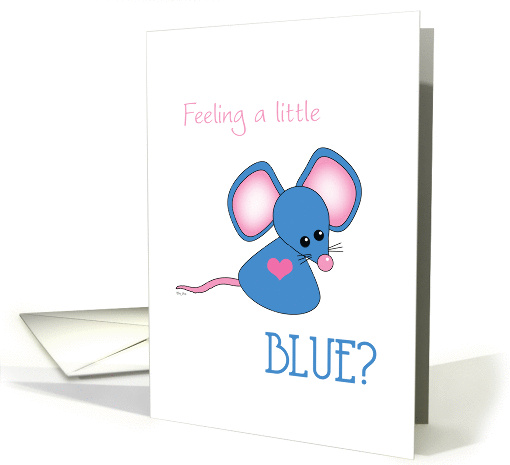 Feeling Blue Cute Sad Mouse Virtual Hug to Cheer You Up card (837753)