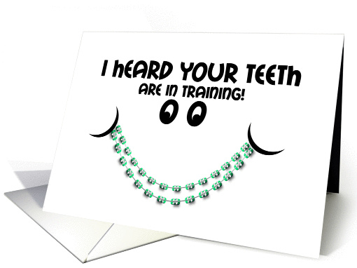 Congratulations getting Braces Teeth in Training Smile card (862135)