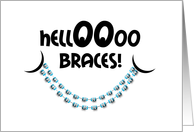 Congratulations Getting Braces - Hello Braces Smile card