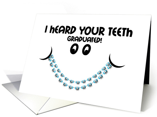 Congratulations Braces Off - Teeth Graduated Braces Smile card