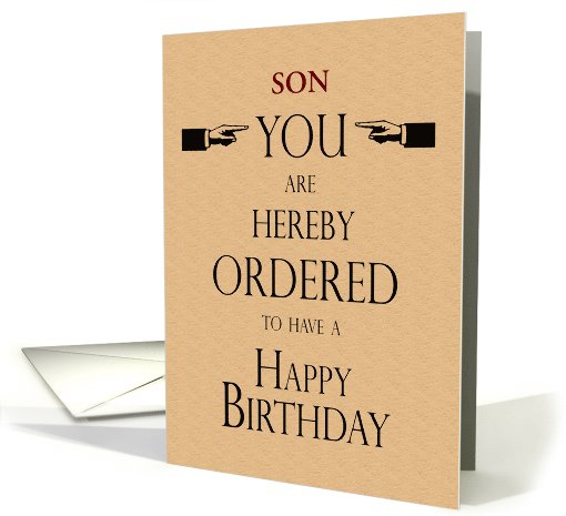 Son Birthday Law Legal Theme You are Hereby Ordered Custom Text card