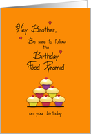 Brother Birthday Food Pyramid Cupcakes Humor card