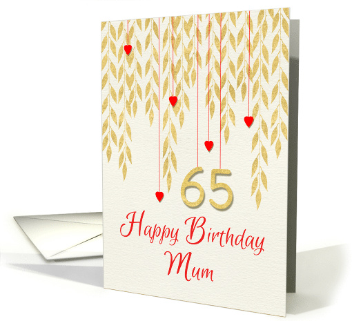 Happy 65th Birthday Mum Gold Effect Leaves Red Hearts Asian card