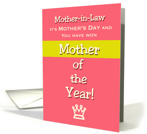 Mother's Day Mother-in-Law Humor Mother of the Year! Claim... (921372)