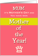 Mother’s Day Mum Humor Mother of the Year! Claim your prize card