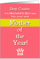 Mother’s Day Step Cousin Humor Mother of the Year! Claim your prize card