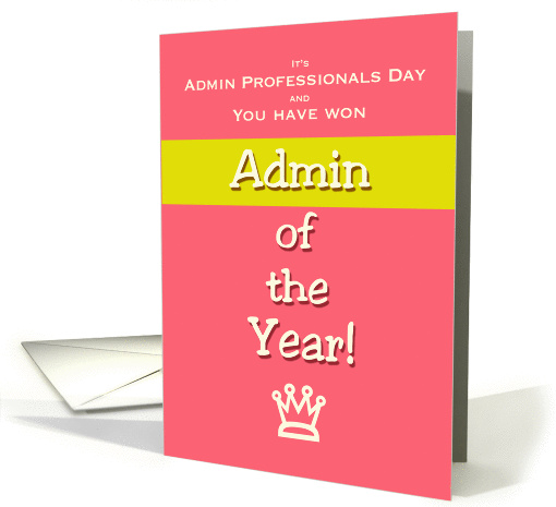 Admin Professionals Day Humor Admin of the Year! Buy Cake card