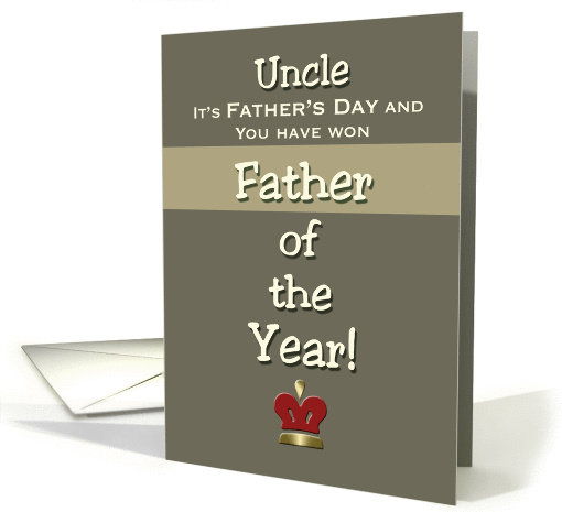 Uncle Father's Day Humor Father of the Year! Claim your Prize. card