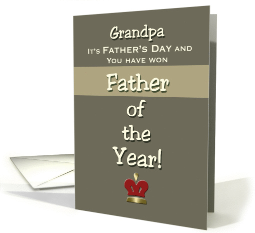 Grandpa Father's Day Humor Father of the Year! card (922396)