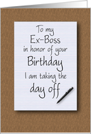 Birthday for Ex-Boss notepad on desktop taking day off card