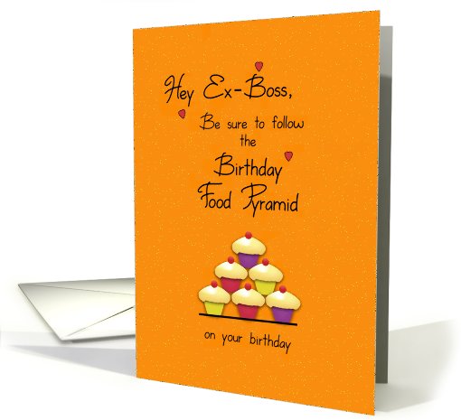 Birthday for Ex-Boss Food Pyramid Cupcakes Humor card (925424)