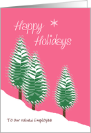 Happy Holidays Employee Custom Text Evergreen Trees in Snow Pink Green card