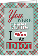 You Were Right I Was An Idiot Plaid Typography card