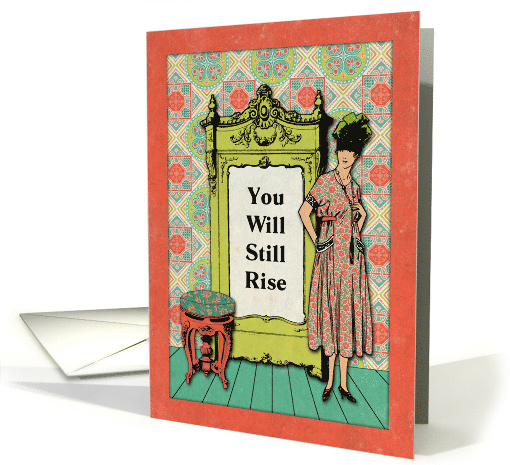 Motivational Message You Will Still Rise with Vintage Lady card