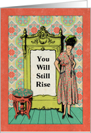 Motivational Message You Will Still Rise with Vintage Lady card