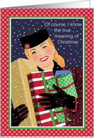 Shopping Woman with Arms Full of Holiday Gifts Holiday Humor card