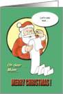 Merry Christmas Mom - Santa - humor card