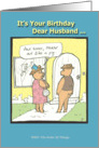 Happy Birthday Husband - Humor - Cartoon card