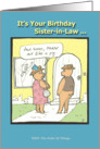 Happy Birthday Sister-in-Law - Humor - Cartoon card