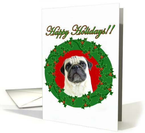 Happy Holidays Pug card (322185)