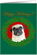 Happy Holidays Pug...