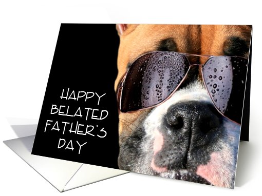 Happy Belated Father's Day boxer card (420974)