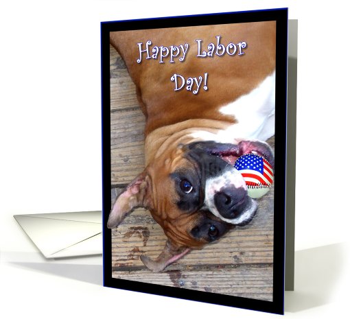 Happy Labor Day boxer card (445929)