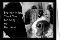 Brother-in-law Thank You for being my Best Man Boxer Dog card