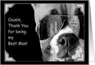 Cousin Thank You for being my Best Man Boxer Dog card