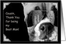 Cousin Thank You for being my Best Man Boxer Dog card