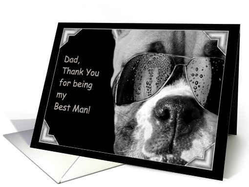 Dad Thank You for being my Best Man Boxer Dog card (494452)