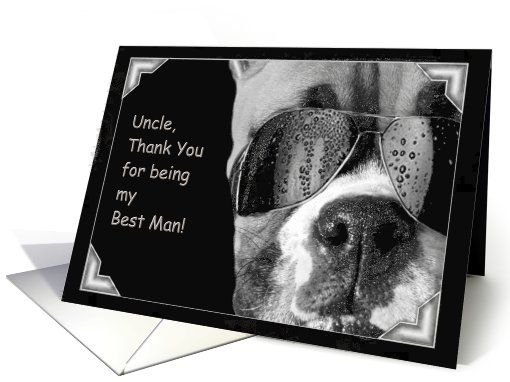 Uncle Thank You for being my Best Man Boxer Dog card (494454)