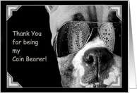 Thank You for being my Coin Bearer Boxer Dog card