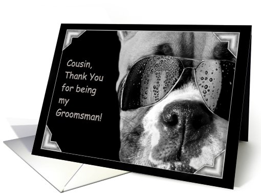 Cousin Thank You for being my Groomsman Boxer Dog card (494458)