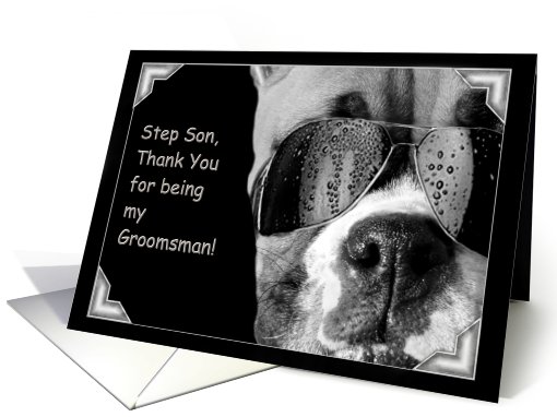 Step Son Thank You for being my Groomsman Boxer Dog card (494461)