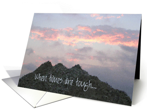 When Times are Tough - encouragement card (345179)