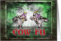 Cow Fu, Coming to a Barnyard near you card