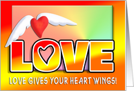 Love gives your heart wings card