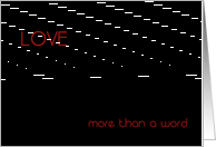 LOVE is more than a word, Valentine’s Day card